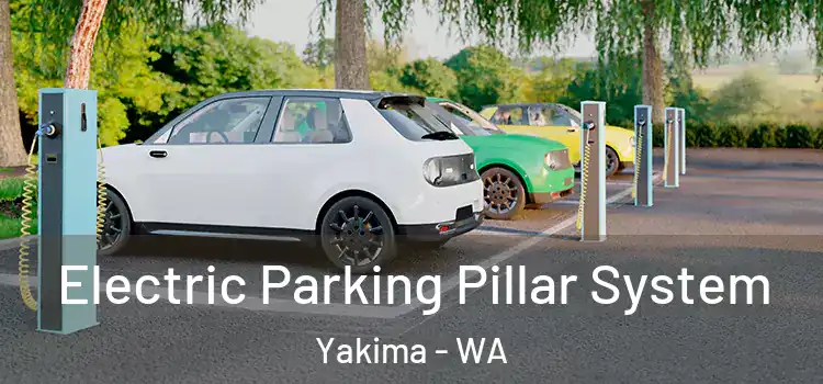 Electric Parking Pillar System Yakima - WA